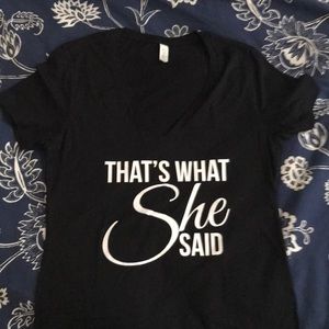 That’s What She Said Bachelorette T Shirt